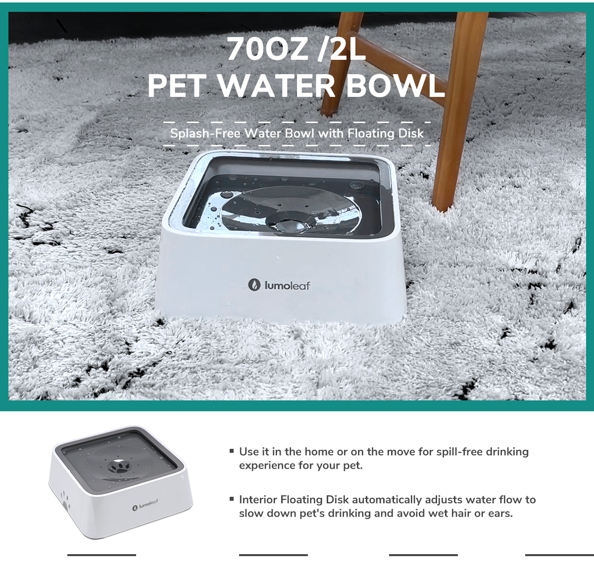 LumoLeaf No-Spill Pet Water Bowl 35oz,Warm home