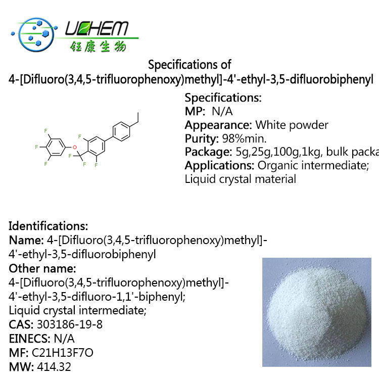 High quality 4-[Difluoro(3,4,5-trifluorophenoxy)methyl]-4'-ethyl-3,5-difluoro-1,1'-biphenyl cas 303186-19-8 Liquid crystal compounds in stock