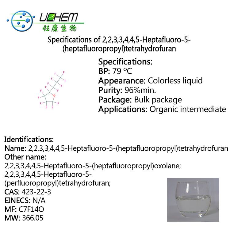 2,2,3,3,4,4,5-Heptafluoro-5-(heptafluoropropyl)tetrahydrofuran cas 423-22-3 in China
