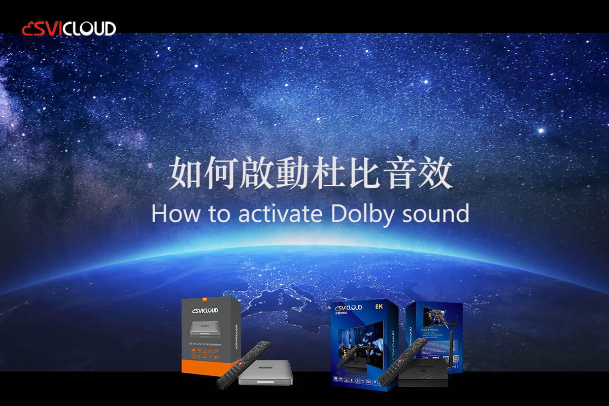 How to activate Dolby Sound for the SviCloud TV box?