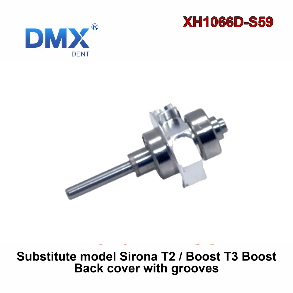 DMXDENT D059-S Dental Rotor fit Sirona Substitute model 
Sirona T2 / Boost T3 
Boost Back cover with grooves