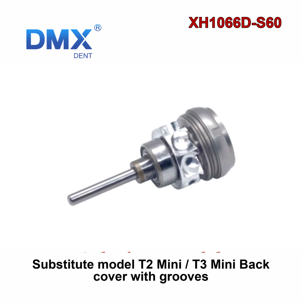 DMXDENT D060-S Dental Rotor fit Sirona Substitute model 
T2 Mini / T3 Mini 
Back cover with grooves