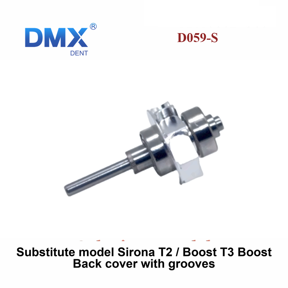 DMXDENT D059-S Dental Rotor fit Sirona Substitute model 
Sirona T2 / Boost T3 
Boost Back cover with grooves