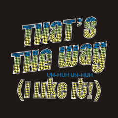 that's the way