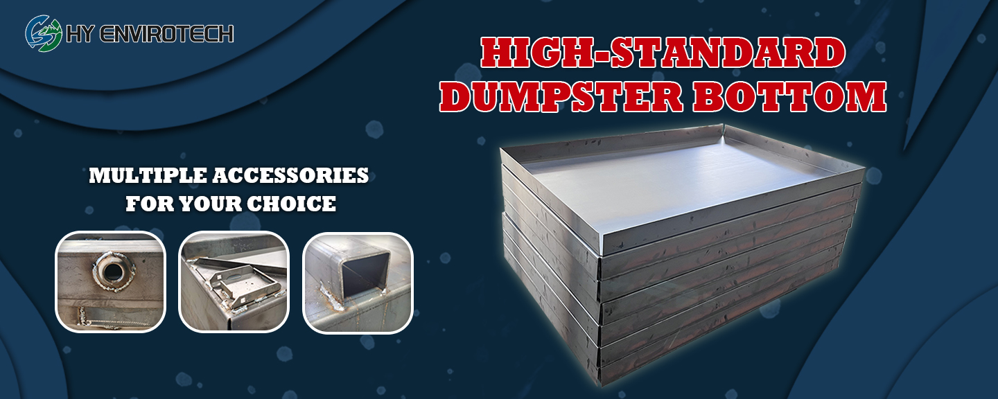 Universal Dumpster Bottom Dumpster PartsHY ENVIROTECH