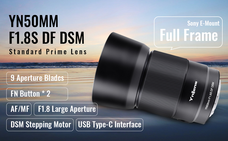 YN50mm F1.8S DF DSM For Sony E Mount Camera, Full Frame, Auto