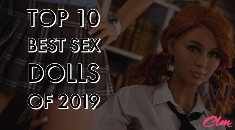Top 10 Best Sex Dolls of 2019