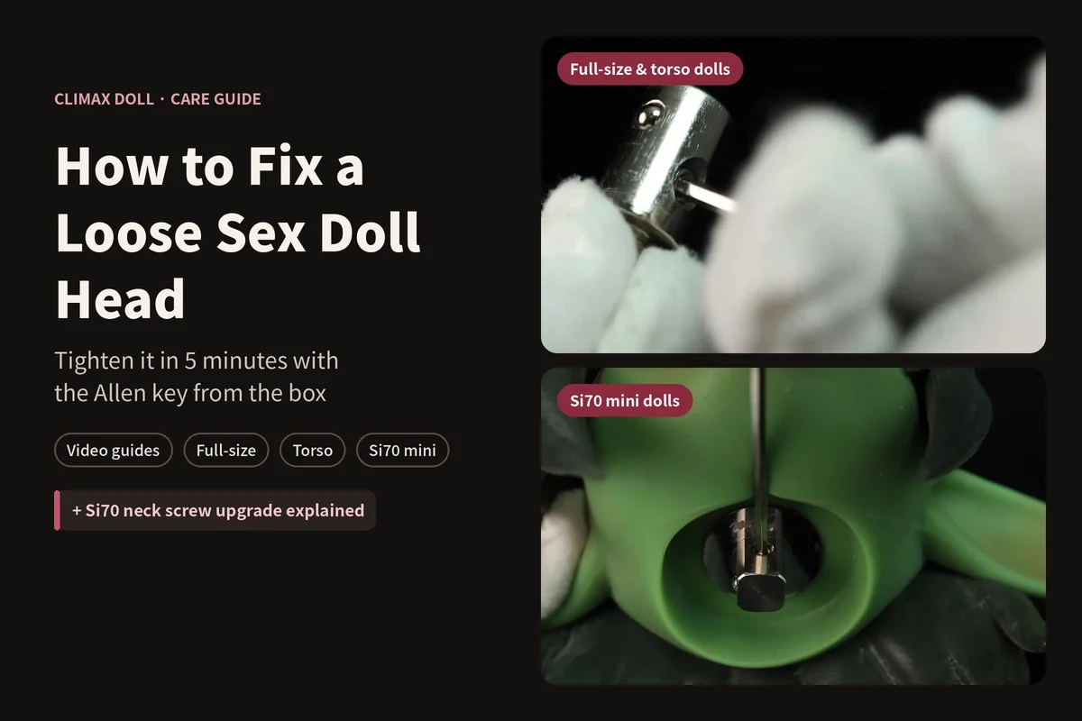 How to Fix a Loose Sex Doll Head: Full-Size, Torso & Si70 Mini Dolls