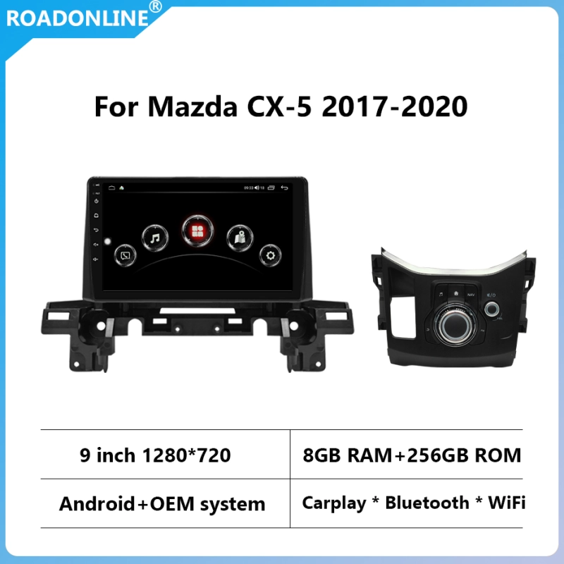 For Mazda CX-5 2017-2020 9 inch car radio Android 10 1280*720 RAM 8GB ROM 128GB Car Multimedia Player Android navigation