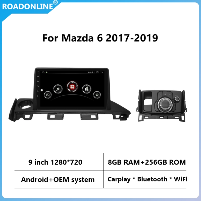 For MAZDA 6 2017-2018 Car Multimedia Player Gps Navigation Radio Coche Android 10.0 RAM 8G ROM 256G Octa Core 1280*720 Display