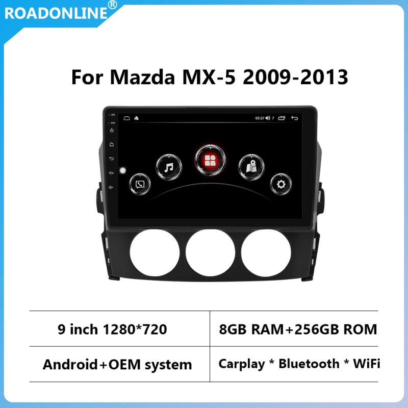 For MAZDA MX-5 2009-2013 Car Multimedia Player Gps Navigation Radio Coche Android 10 RAM 8G ROM 256G Octa Core 1280*720 Display