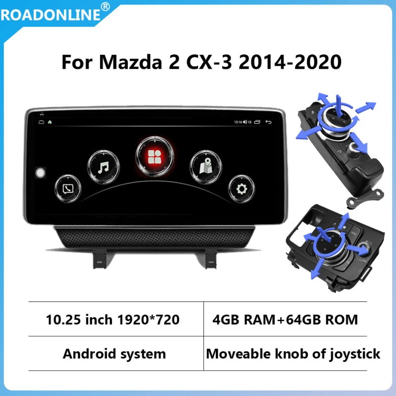 Android Audio For Mazda 2 CX-3 2014-2020 moveable knob of joystick Car radio Multimedia Player 10.25''screen Android 12 1920*720 Octa Core 4+64G Andriod system UIS 8581A