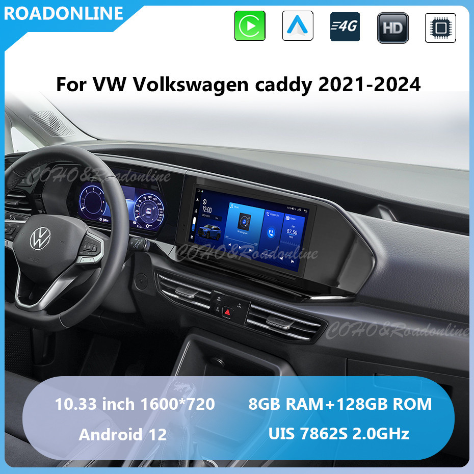 Android audio For VW Volkswagen caddy 2021-2024 Car radio Multimedia Player 10.33' screen Android 12 1600*720 Octa Core 8+256G Andriod system UIS 7862S