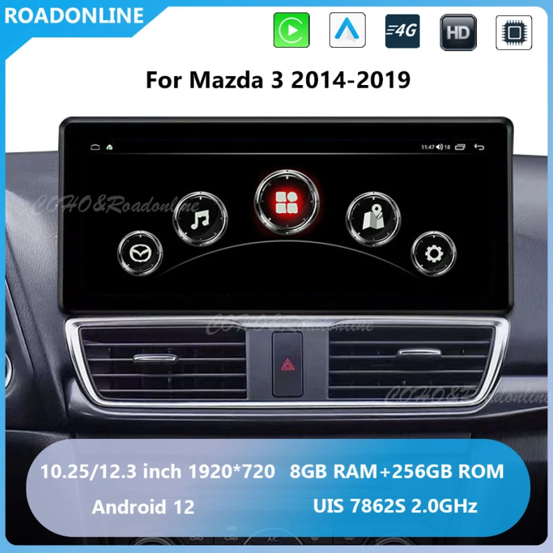 Mazda 3 Car radio Multimedia Player 10.25''screen 12.3''screen 2014-2019  Android 12 1920*720 Octa Core 8+256G Andriod+OEM system