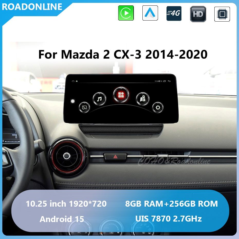Mazda CX-3 Mazda 2 2014-2020 10.25inch car radio  Android 15 1920*720  8GB RAM+256GB ROM Car Multimedia Player Android navigation
