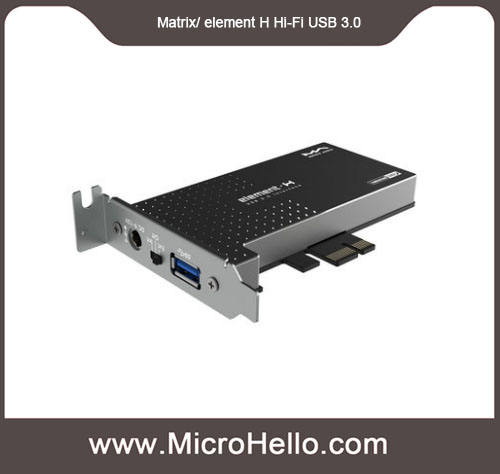 Matrix element H USB 3.0 interface designed for increasing the USB audio quality of computer