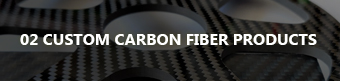 CUSTOM CARBON FIBER PRODUCTS