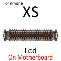 Replacement For iPhone XS Touch Screen Digitizer LCD Display FPC Connector on Mainboard Logicboard Original