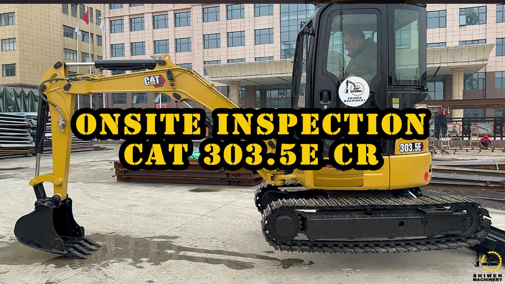 Client onsite inspection | CAT 303.5E CR mini excavator