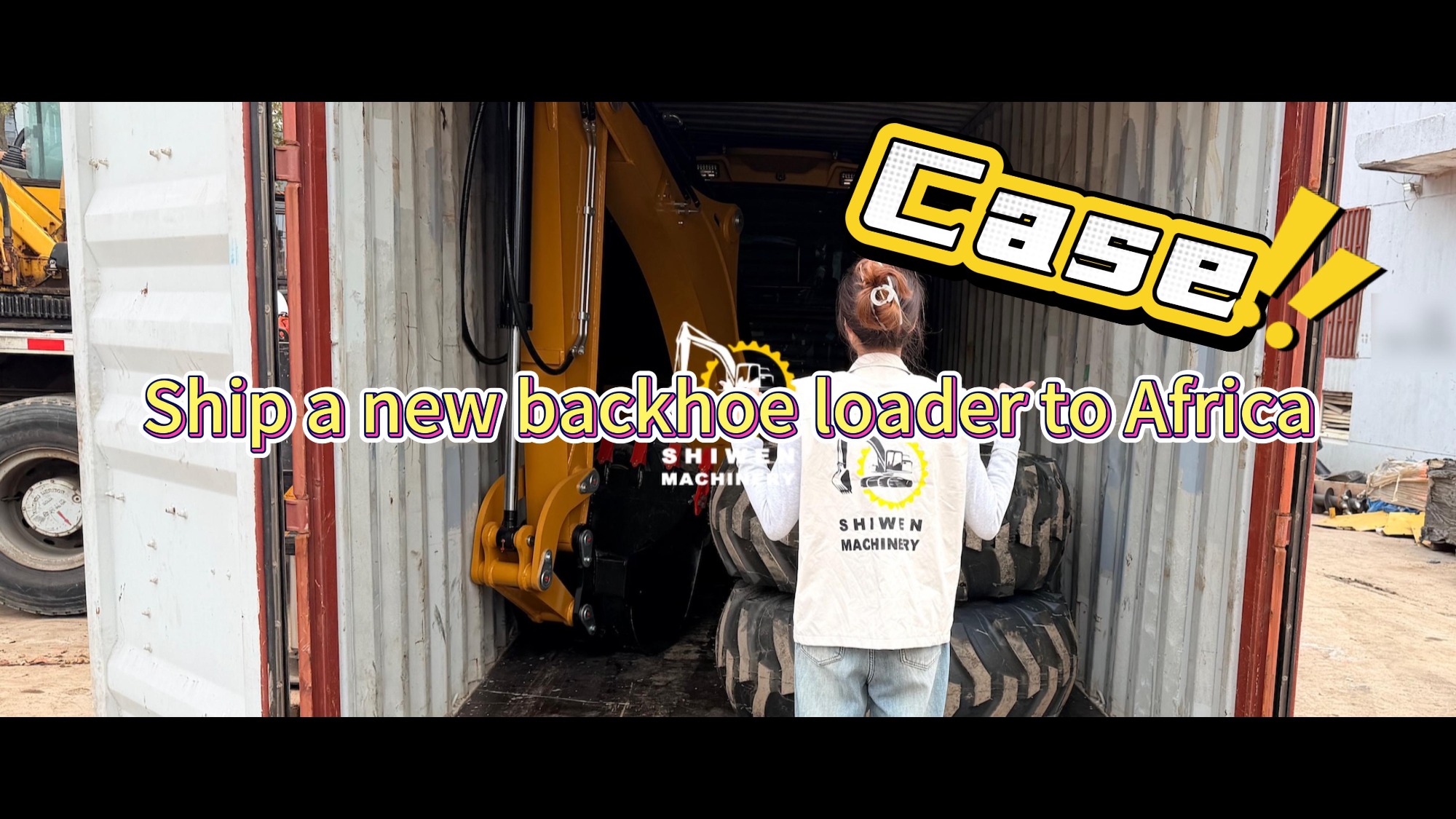 Case | Ship one New backhoe loader to Africa!
