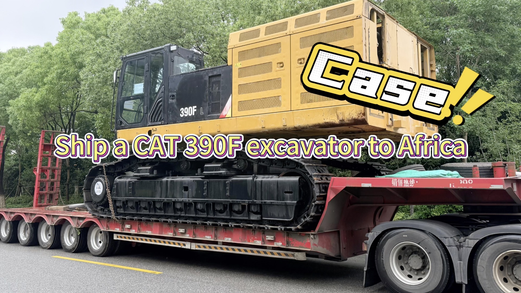 Case | Ship CAT 390F excavator to Africa!