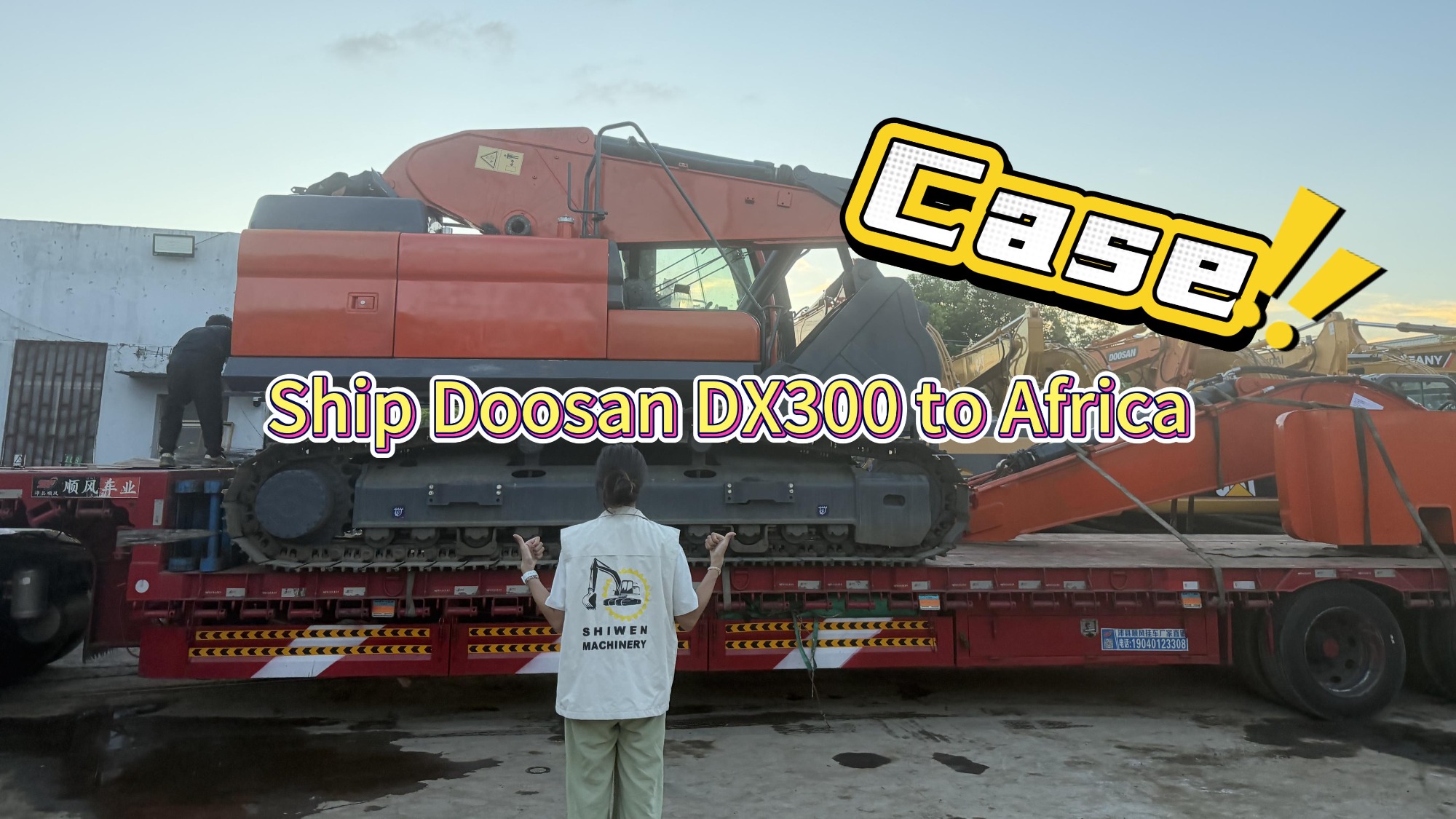 Case | Ship Doosan DX300 excavator to Africa!