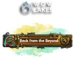 [WoW Retail] Back from the Beyond