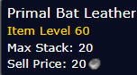 [WoW Classic ERA] Primal Bat Leather *5