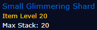 [WoW Classic ERA] Small Glimmering Shard *20