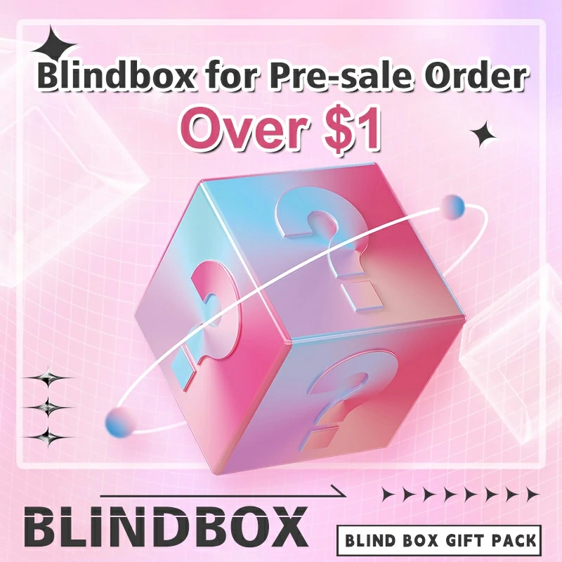 Blindbox for Pre-sale Order Over $1