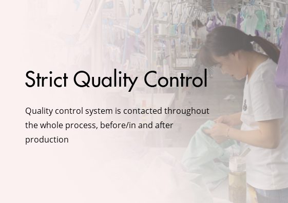 Strict Quality Control