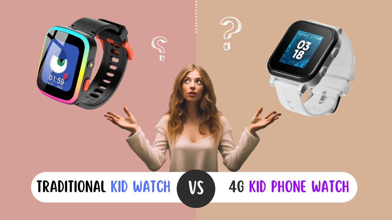 Traditional Kids Smartwatch VS 4G Calling Kids Smartwatch with GPS-Blog Pic