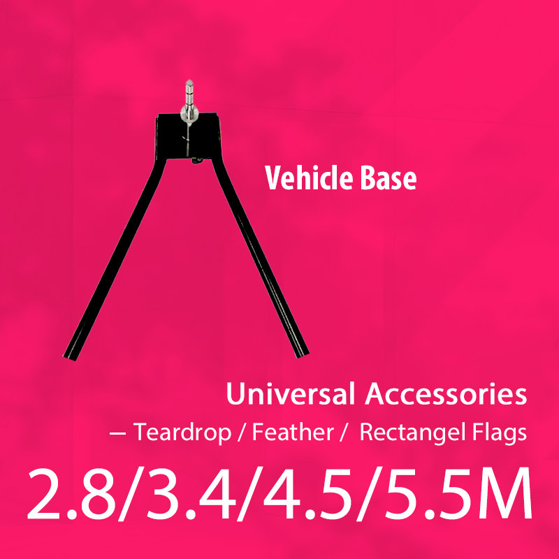 Universal Accessories TeardropFlag / FeatherFlag /  Rectangel Flag  2.8/3.4/4.5/5.5M