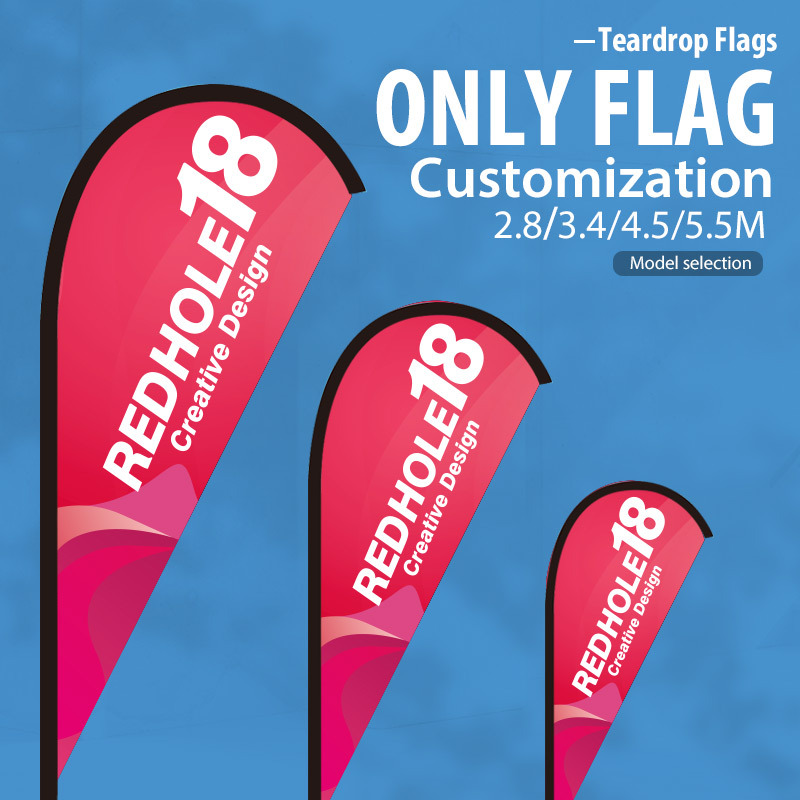 Customized  - Teardrop Flags (Single side / Double side - -Only flag )  2.8/3.4/4.5/5.5M Selection