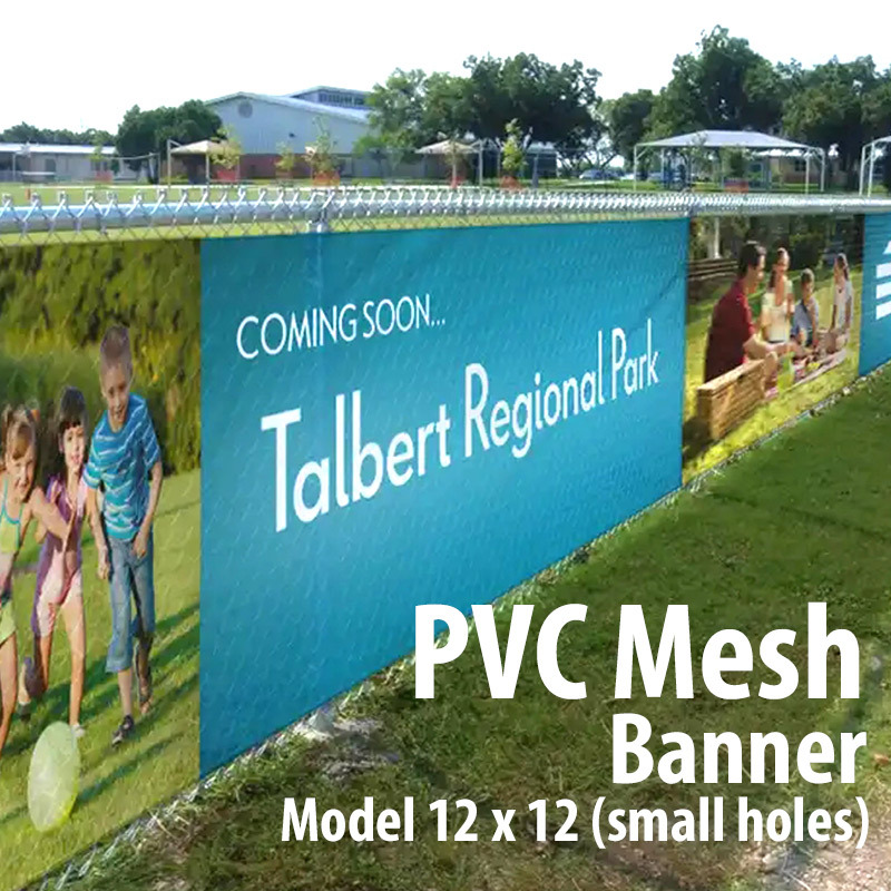Outdoor Mesh Banner (Vinyl) 12 x 12 PVC Mesh Fence