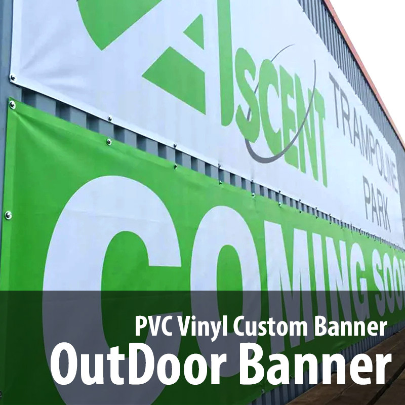 Outdoor Banner- PVC Vinyl Banner Outdoor (Single Side)