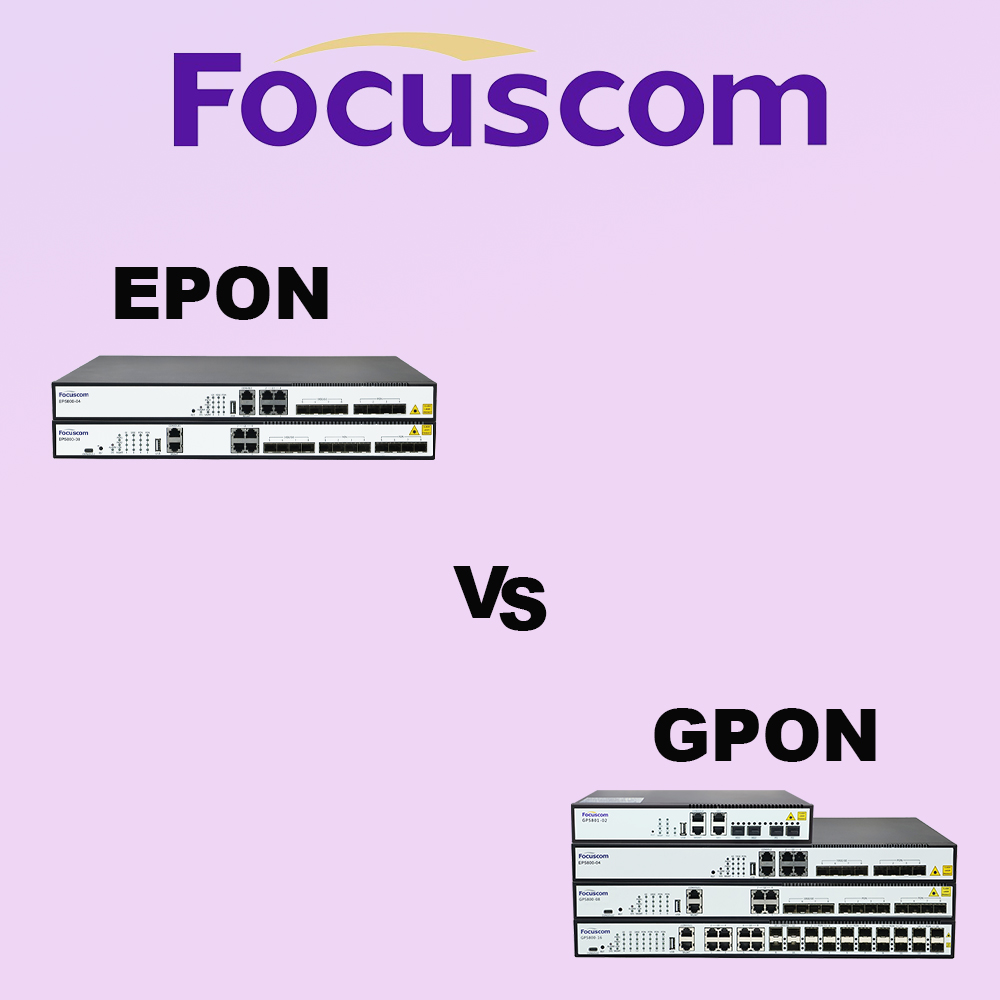 EPON vs. GPON: Key Differences, Applications, and Choosing the Right OLT Solutions