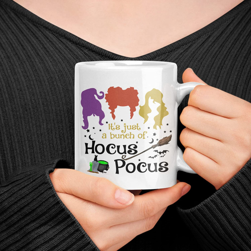 It's Just A Bunch Of Hocus Pocus Ceramic Mug