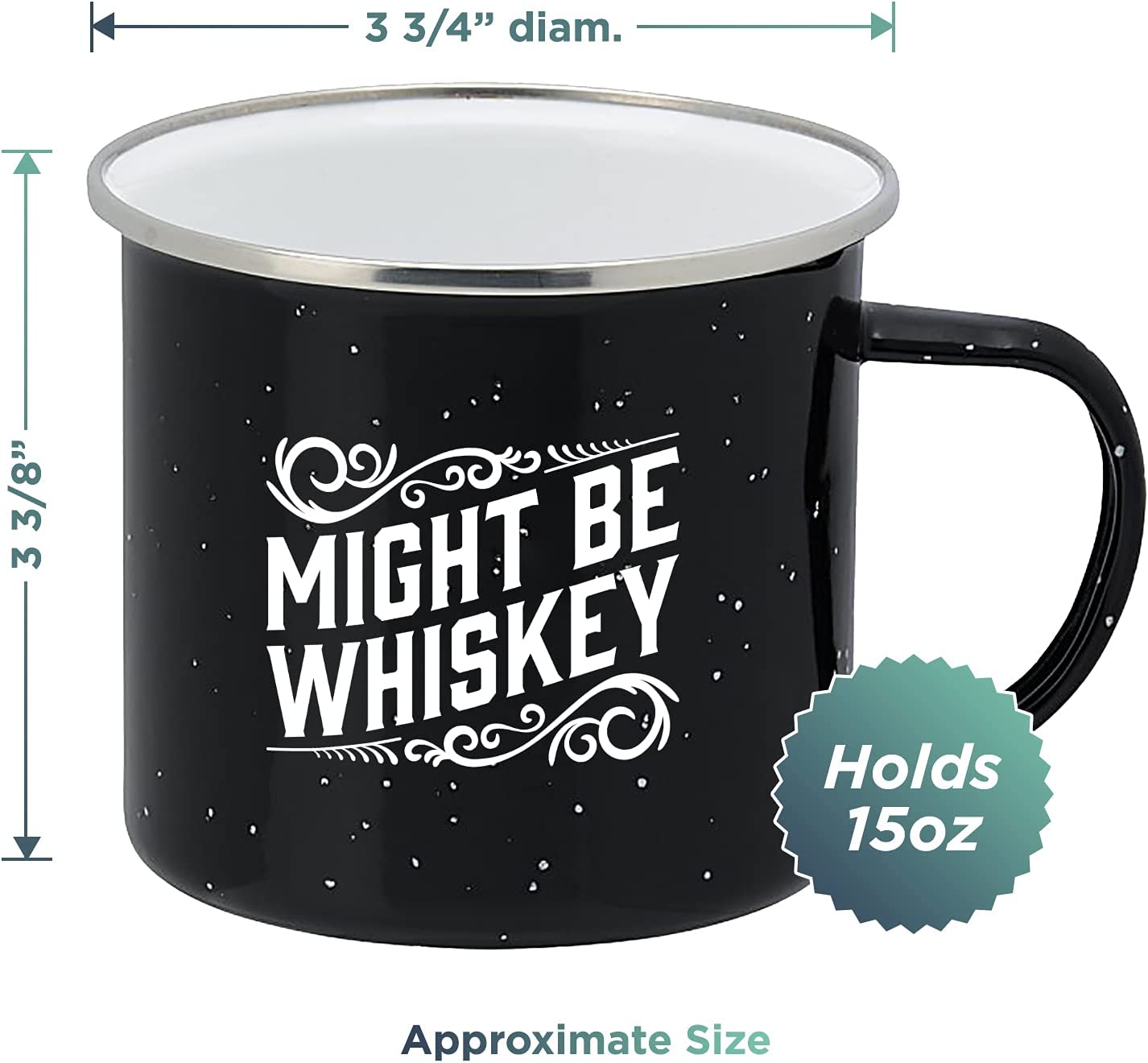 "Might Be Whiskey" Large Tin Cup