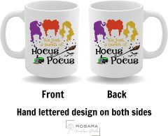 It's Just A Bunch Of Hocus Pocus Ceramic Mug