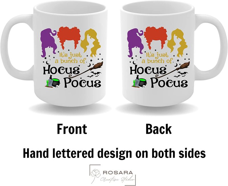 It's Just A Bunch Of Hocus Pocus Ceramic Mug