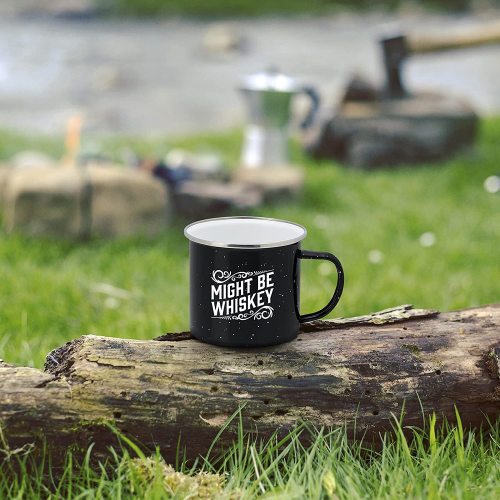 "Might Be Whiskey" Large Tin Cup