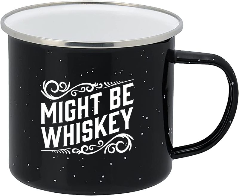 "Might Be Whiskey" Large Tin Cup