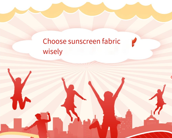 New material: Smart choice of sunscreen fabric