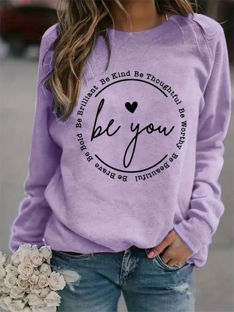 Casual Be You Letter Print Sweatshirt