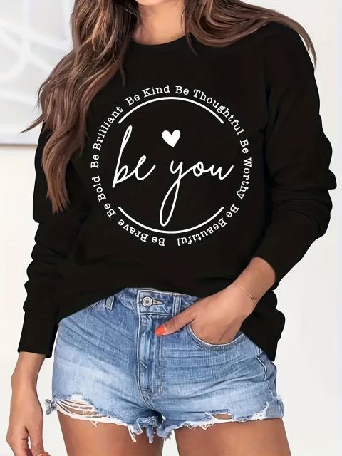 Casual Be You Letter Print Sweatshirt