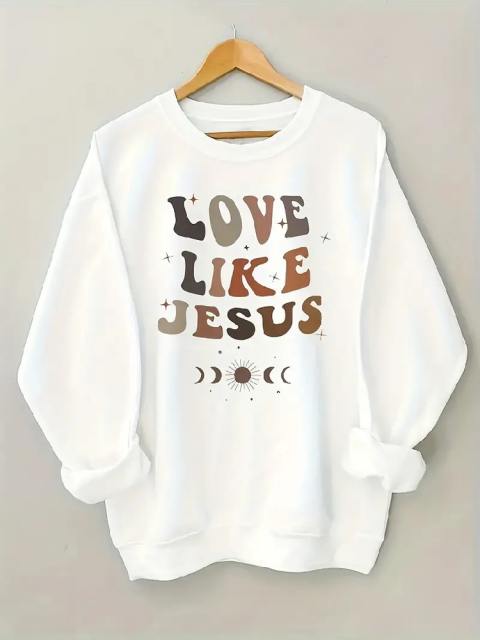 Loose Casual Love Like Jesus Print Sweatshirt