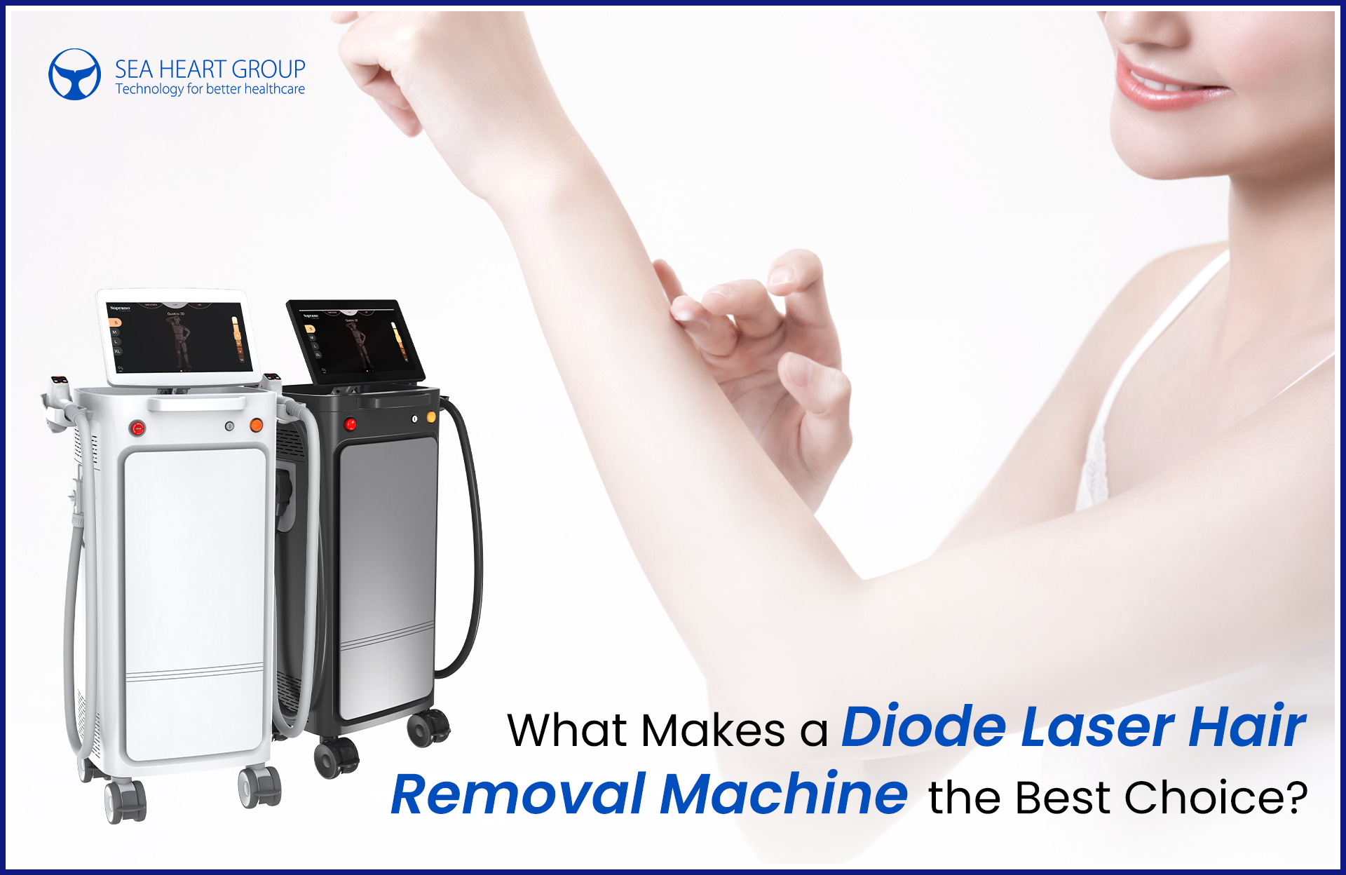 What Makes a Diode Laser Hair Removal Machine the Best Choice?