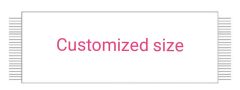 Customized size