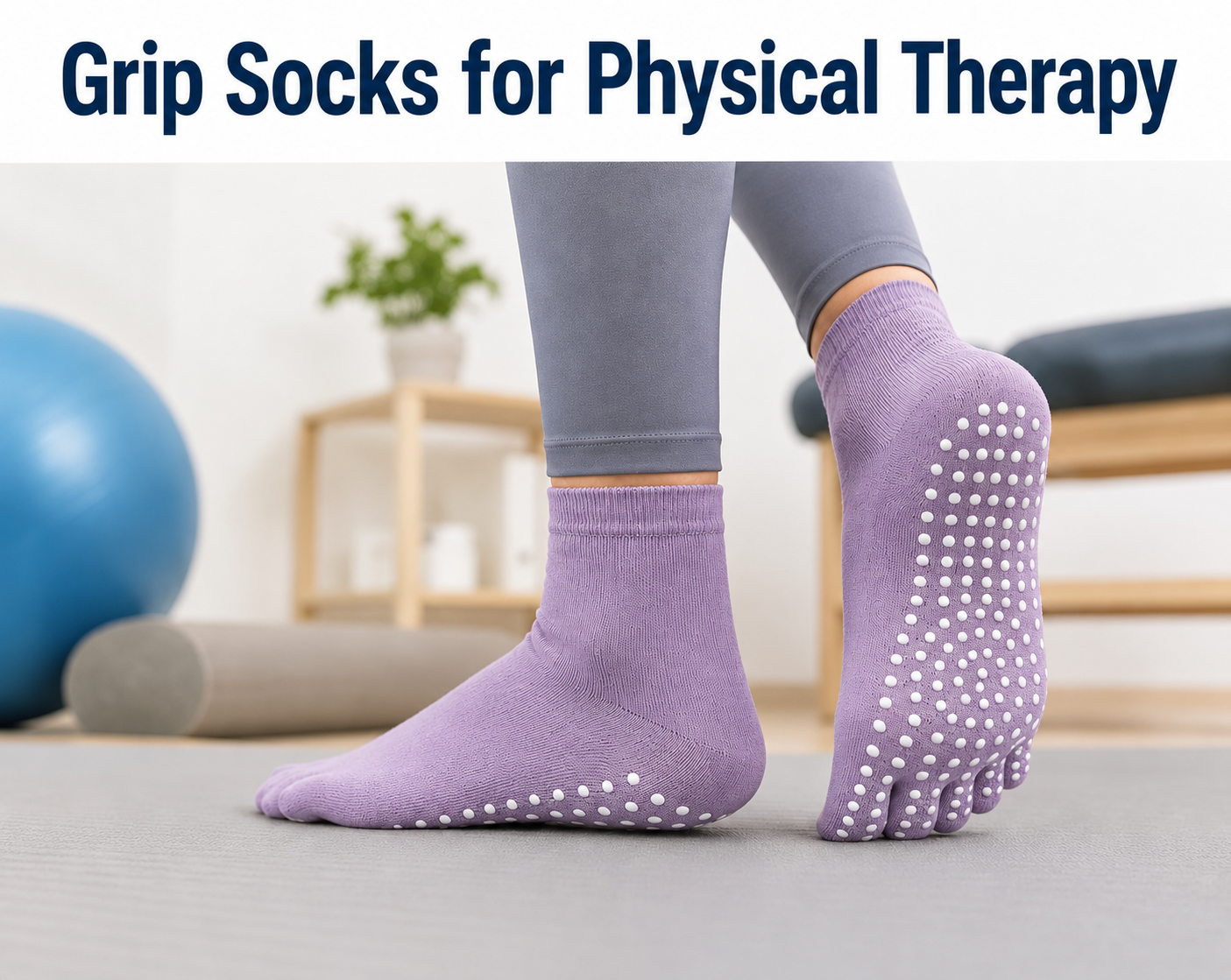 Grip Socks for Physical Therapy